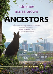 Ancestors (Grievers Trilogy, Book 3) by adrienne maree brown, 9781849355520