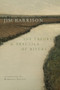 The Theory and Practice of Rivers by Jim Harrison, Rebecca Solnit, Joseph Bednarik, 9781556597183