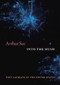 Into the Hush by Arthur Sze, 9781556597145