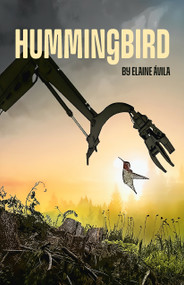 Hummingbird - 9781772016529 by Elaine Ávila, 9781772016529