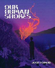 Our Human Shores by Josh Fomon, 9781965154014
