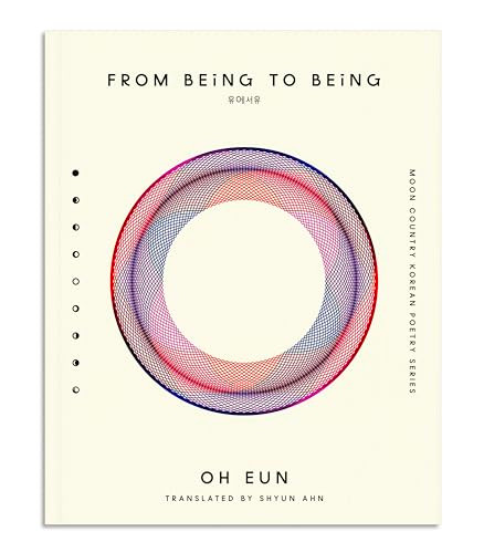 From Being to Being by Oh Eun, Shyun (Suhyun) Ahn, 9781965154052