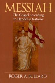 Messiah (The Gospel according to Handel's Oratorio) by Roger A. Bullard, 9780802801258