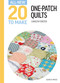 All-New Twenty To Make: One Patch Quilts by Carolyn Forster, 9781800922587