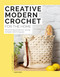 Creative Modern Crochet for the Home (Stunning projects using simple techniques) by Lucy Djevdet, 9781800922204