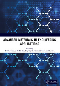 Advanced Materials in Engineering Applications (Proceedings of International Conference on Advanced Materials in Engineering Sciences) by NVR Naidu, G M Madhu, Nagaraju Kottam, G N Anil Kumar, 9781032900469