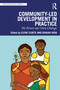 Community-Led Development in Practice (We Power Our Own Change) by Elene Cloete, Gunjan Veda, 9781032456232