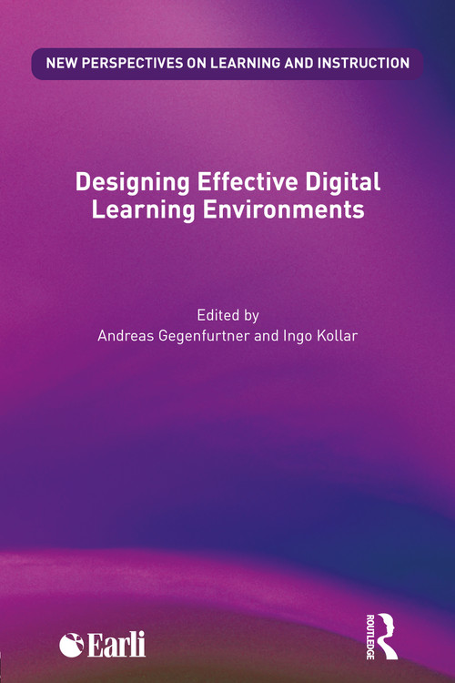 Designing Effective Digital Learning Environments by Andreas Gegenfurtner, Ingo Kollar, 9781032478180