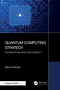Quantum Computing Strategy (Foundations and Applicability) by Elena Yndurain, 9781032275826