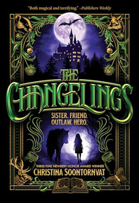 The Changelings - 9781464234774 by Christina Soontornvat, 9781464234774