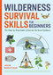 Wilderness Survival Skills for Beginners (The Step-by-Step Guide to Survive the Great Outdoors) by Jason Marsteiner, 9798886081626