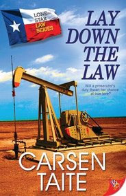 Lay Down the Law by Carsen Taite, 9781626393363