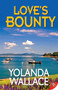 Love's Bounty by Yolanda Wallace, 9781626393349