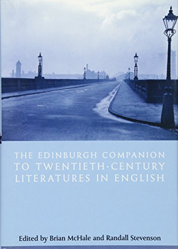The Edinburgh Companion to Twentieth-Century Literatures in English by Brian McHale, Randall Stevenson, 9780748620111