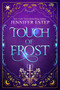 Touch of Frost by Jennifer Estep, 9780758266927