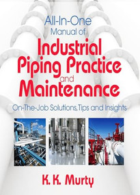 All-in-One Manual of Industrial Piping Practice and Maintenance by Kirshna Murty, 9780831134143