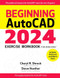Beginning AutoCAD® 2024 Exercise Workbook (For Windows®) by Cheryl R. Shrock, Steve Heather, 9780831136864