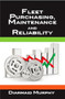 Fleet Purchasing, Maintenance and Reliability by Diarmaid Murphy, 9780831135041
