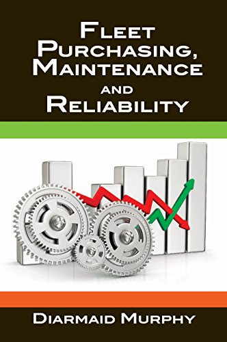 Fleet Purchasing, Maintenance and Reliability by Diarmaid Murphy, 9780831135041