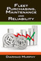 Fleet Purchasing, Maintenance and Reliability by Diarmaid Murphy, 9780831135041