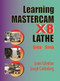 Learning Mastercam X8 Lathe 2D Step by Step by James Valentino, Joseph Goldenberg, 9780831135119