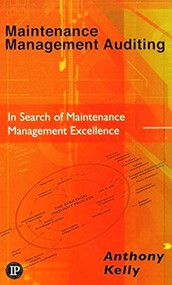 Maintenance Management Auditing by Anthony Kelly, 9780831132675