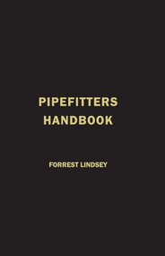 Pipefitters Handbook by Forrest Lindsey, 9780831130190