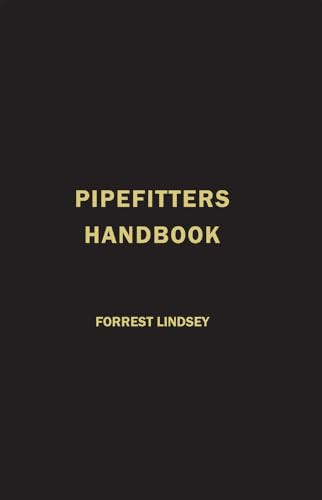 Pipefitters Handbook by Forrest Lindsey, 9780831130190