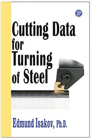 Cutting Data for Turning of Steel by Edmund Isakov, 9780831133146