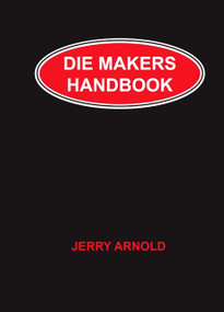 Die Makers Handbook by Jerry Arnold, 9780831131326