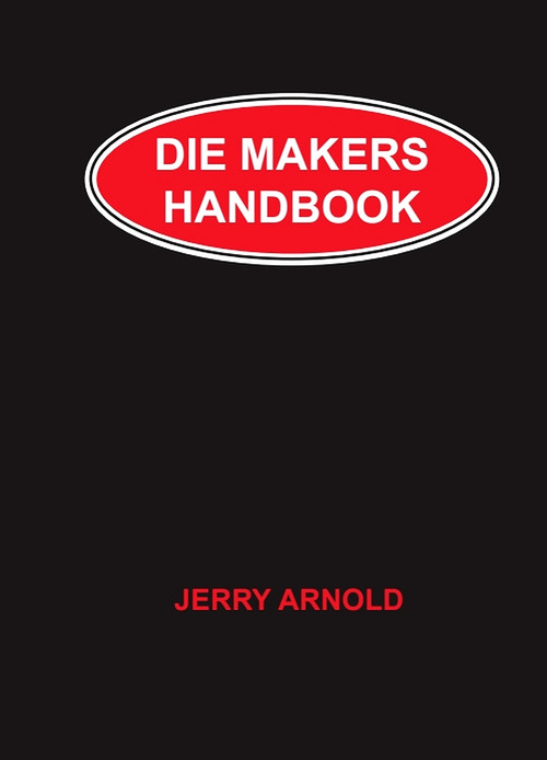 Die Makers Handbook by Jerry Arnold, 9780831131326