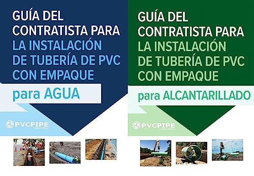 Guía del Contratista para Instalación de Tuberías de PVC con Empaque para Agua/ para Alcantarillado (Spanish Edition) by Uni-Bell PVC Pipe Association, 9780831136789