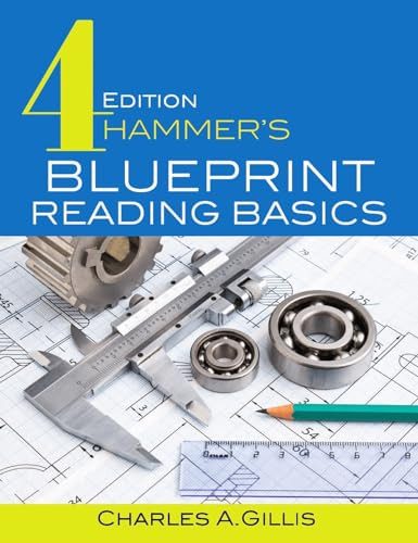 Hammer's Blueprint Reading Basics by Charles Gillis, Warren Hammer, 9780831136147