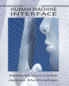 Human Machine Interface (Concepts and Projects) by Dr. Samuel Guccione, Dr. James McKirahan, 9780831135829