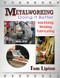 Metalworking (Doing It Better) by Tom Lipton, 9780831134761