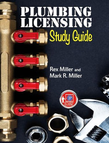 Plumbing Licensing Study Guide by Rex Miller, Mark R. Miller, 9780831136253