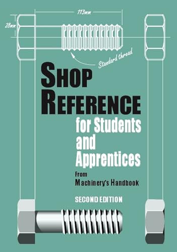 Shop Reference for Students & Apprentices by Edward G. Hoffman, Christopher J. McCauley, 9780831130794