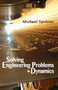 Solving Engineering Problems in Dynamics by Michael B. Spektor, 9780831134945
