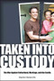 Taken Into Custody (The War Against Fathers, Marriage, and the Family) - 9798887980515 by Stephen Baskerville, 9798887980515