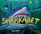 Sharkabet, 2nd Edition (A Sea of Sharks from A to Z) - 9781513141664 by Ray Troll, Ray Troll, 9781513141664