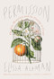 Permission (The New Memoirist and the Courage to Create) by Elissa Altman, 9781567927634