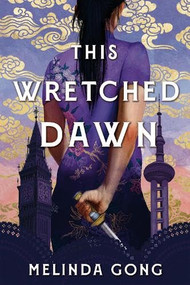This Wretched Dawn by Melinda Gong, 9798887980294