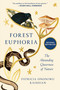 Forest Euphoria (The Abounding Queerness of Nature) by Patricia Ononiwu Kaishian, 9781954118904