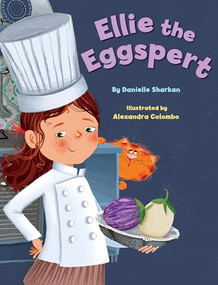 Ellie the Eggspert by Danielle Sharkan, Alexandra Colombo, 9781681156439