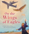 On the Wings of Eagles by Tami Lehman-Wilzig, Alisha Monnin, 9781681156354