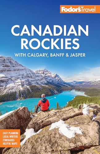 Fodor's Canadian Rockies (with Calgary, Banff & Jasper) by Fodor's Travel Guides, 9781640977860