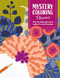 Mystery Coloring Flowers (Solve the riddle and color by numbers to reveal the picture) by Séverine Prélat, 9781446316238