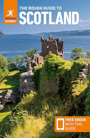 The Rough Guide to Scotland: Travel Guide with eBook by Rough Guides, Norm Longley, 9781835291986