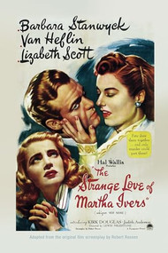 The Strange Love of Martha Ivers by Robert Rossen, 9798350501049