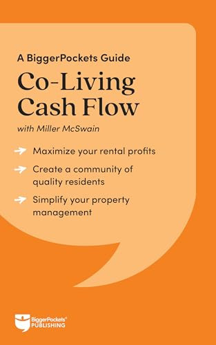 Co-Living Cash Flow (A BiggerPockets Guide) by Miller McSwain, BiggerPockets, 9781960178879
